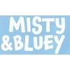 MISTY & BLUEY